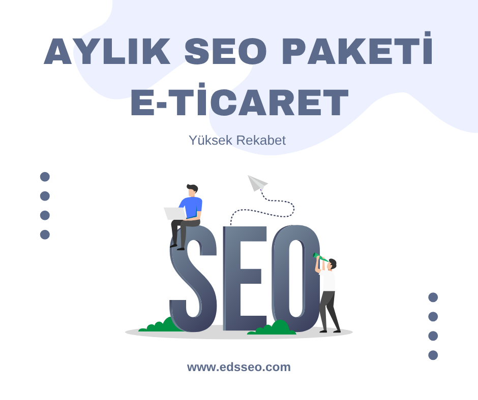 Aylık Seo Paketi - E Ticaret Paket